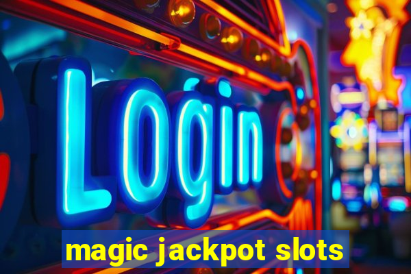 magic jackpot slots